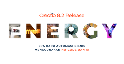 Creatio Mengungkap Rilis “Energy”, Menandakan Era Baru dari Automasi Bisnis